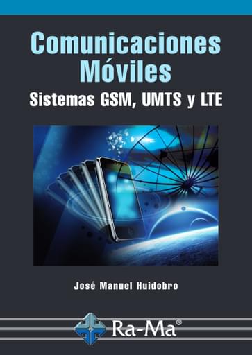Comunicaciones Móviles Sistemas GSM, UMTS y LTE
