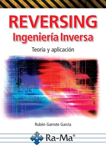 Portada del libro «Reversing Ingeniería Inversa», de R. Garrote