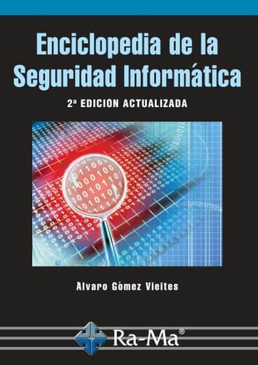 Enciclopedia de la Seguridad Informática 2.ª Edición