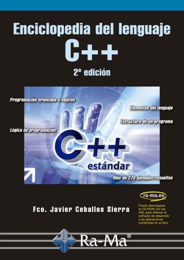 Portada del libro «Enciclopedia del lenguaje C++ 2ª edición», de F Ceballos