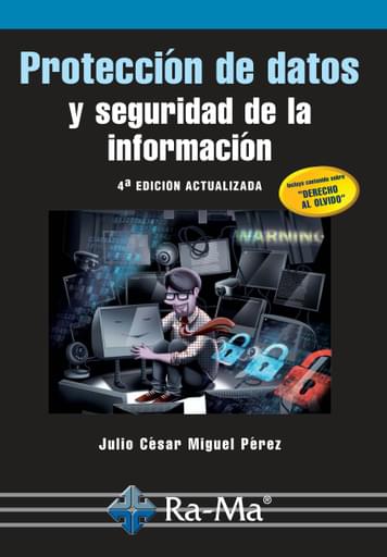 Portada del libro «Protección de datos y seguridad de la información 4ª ed.», de J. Miguel