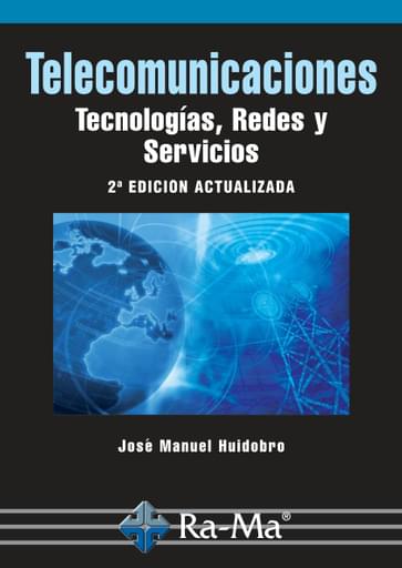 Telecomunicaciones Tecnologías, Redes y Servicios 2ed.