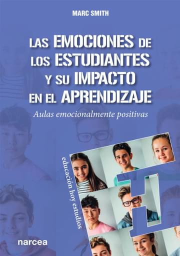Las emociones de los estudiantes y su impacto en el aprendizaje