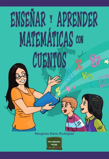 Portada del libro «Enseñar y aprender matemáticas con cuentos», de M Marín