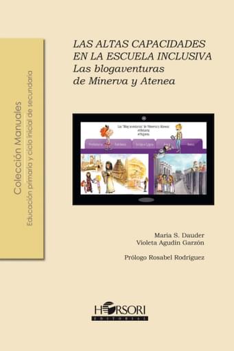 Las altas capacidades en la escuela inclusiva. Las blogaventuras de Minerva y Atenea
