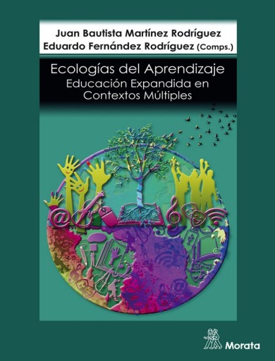 Ecologías del Aprendizaje: Educación Expandida en Contextos Múltiples