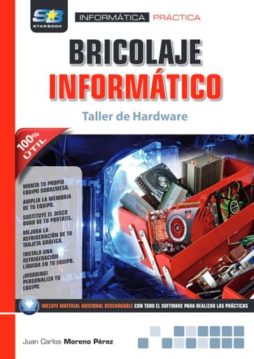 Bricolaje Informático. Taller de Hardware