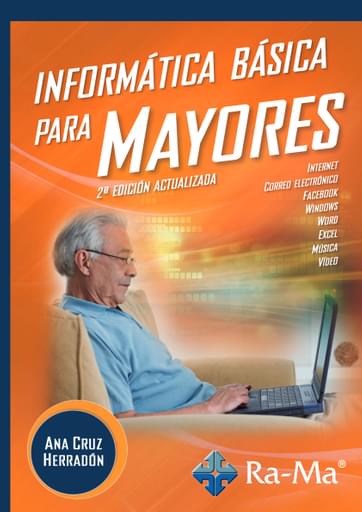 Portada del libro «Informática básica para mayores 2.ª Edición», de A. Herradón