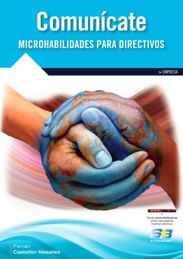 Portada del libro «Comunícate Microhabilidades para directivos», de F. Castellón