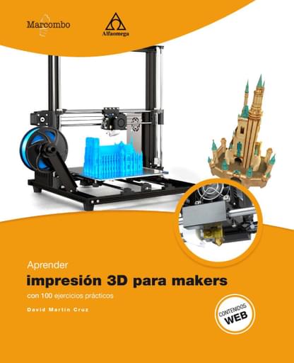 Aprender impresión 3D para makers con 100 ejercicios prácticos