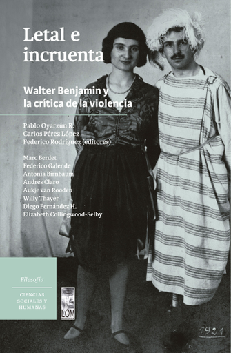 Portada del libro «Letal e incruenta», de W. Benjamin