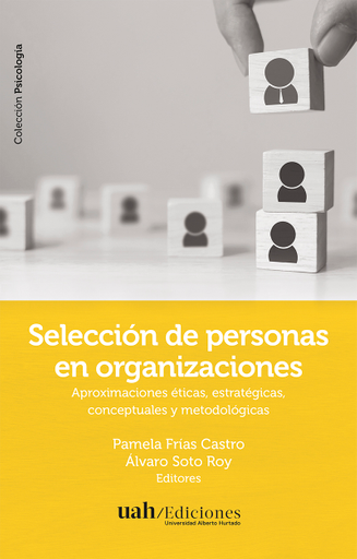 Portada del libro «Selección de personas en organizaciones», de P. Frias, A. Soto