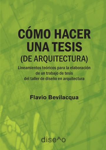 Portada del libro «Cómo hacer una tesis (de arquitectura)», de F. Bevilacqua
