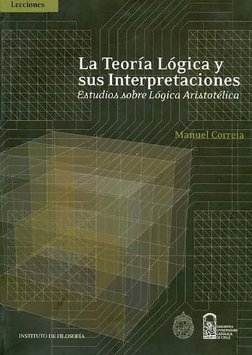 La Teoría Lógica y sus Interpretaciones