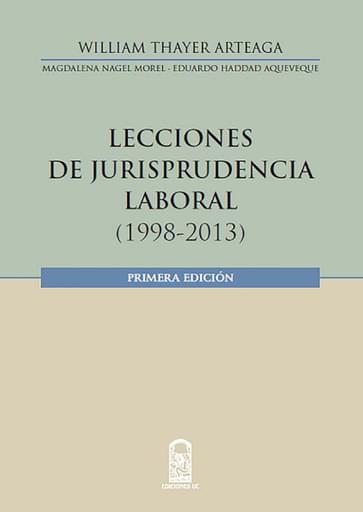 Lecciones de Jurisprudencia Laboral (19982013)