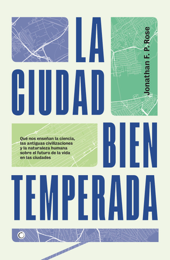 Portada del libro «La ciudad bien temperada», de Jonathan Rose