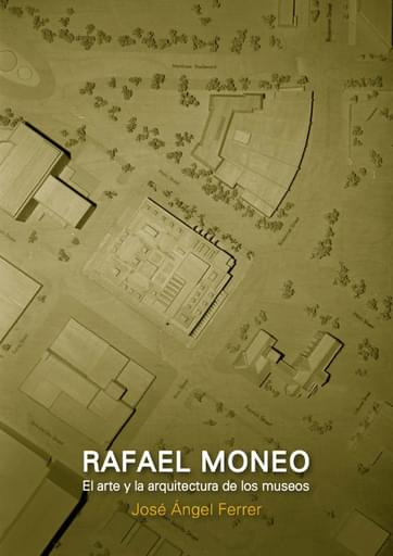 Rafael Moneo: El arte y la arquitectura de los museos
