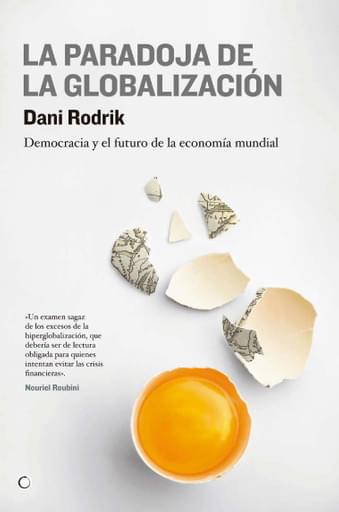 Portada del libro «La paradoja de la globalización», de Dani Rodrik