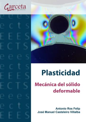 Plasticidad. Mecanica del sólido deformable