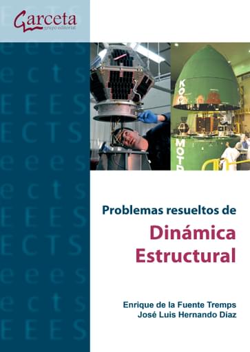 Portada del libro «Problemas resueltos de Dinámica Estructural», de E. De la Fuente, J. Hernando