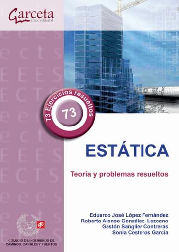 Estática. Teoría y problemas resueltos