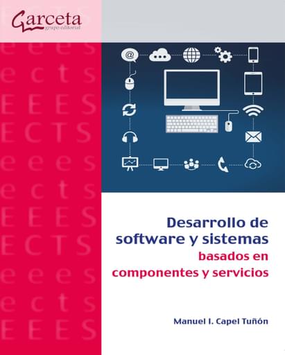 Portada del libro «Desarrollo de software y sistemas basados en componentes y servicios», de Capel: M.