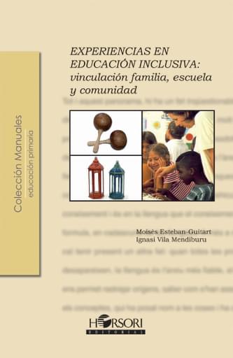 Portada del libro «Experiencias en educación inclusiva: Vinculación escuela, familia y comunidad», de M. Esteban-Guitart, I. Vila