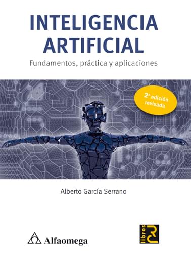 Inteligencia Artificial Fundamentos, práctica y aplicaciones 2ª ed.