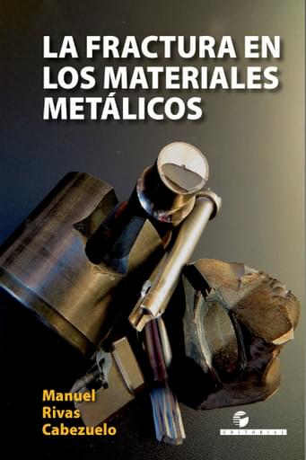 Portada del libro «La fractura en los materiales metálicos», de M. Rivas