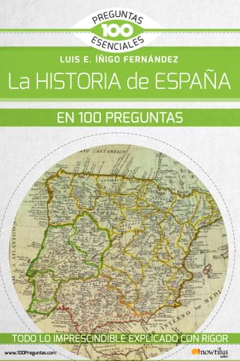 La Historia de España en 100 preguntas