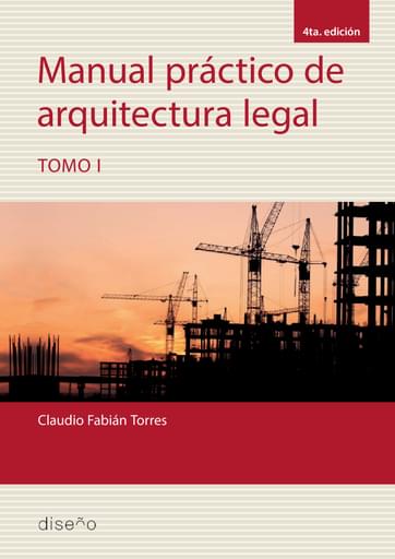 Portada del libro «Manual práctico de arquitectura legal , tomo I», de C. Torres