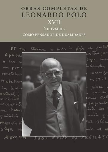 Portada del libro «Nietzsche como pensador de dualidades Volumen XVII», de L. Polo