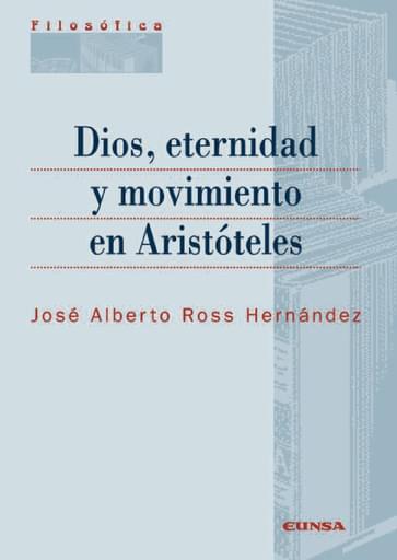 Dios, eternidad y movimiento en Aristóteles