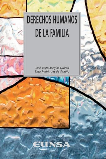 Portada del libro «Derechos humanos de la familia», de J. Mejías, E. Rodrígues de Araujo