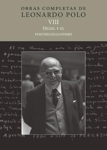 Portada del libro «Hegel y el posthegelianismo Volumen VIII», de L. Polo