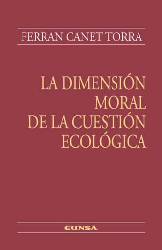 Portada del libro «La dimensión moral de la cuestión ecológica», de F. Canet