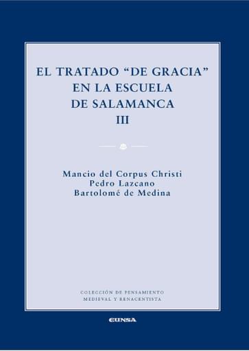 Portada del libro «El tratado "de gracia" en la escuela de Salamanca», de I. Zorroza