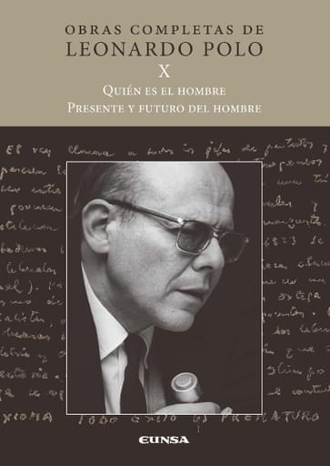 Portada del libro «Quién es el hombre presente y futuro del hombre Volumen X», de L. Polo