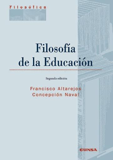 Portada del libro «Filosofía de la educación», de C. Naval, F. Altarejos