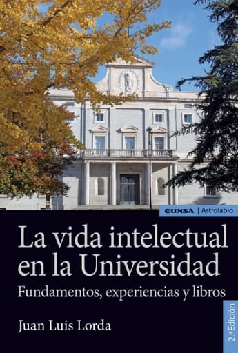 Portada del libro «La vida intelectual en la universidad», de J. Lorda