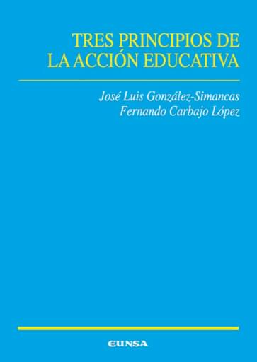 Portada del libro «Tres principios de la acción educativa», de J. González-Simancas, F. Carbajo