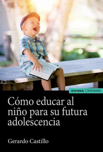 Portada del libro «Cómo educar al niño para su futura adolescencia», de G. Castillo