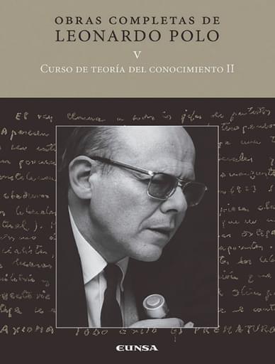 Portada del libro «Curso de teoría del conocimiento II Volumen V», de L. Polo