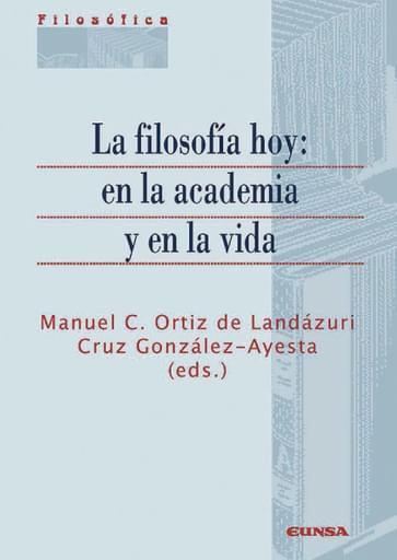 Portada del libro «La filosofía hoy: en la academia y en la vida», de M. Ortíz, C. González-Ayesta