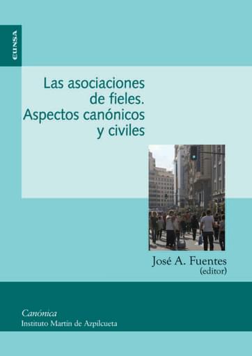 Portada del libro «Las asociaciones de fieles. Aspectos canónicos y civiles», de J. Fuentes