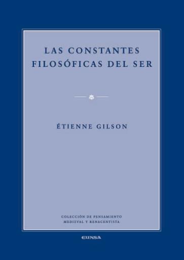 Portada del libro «Las constantes filosóficas del ser», de E. Gilson