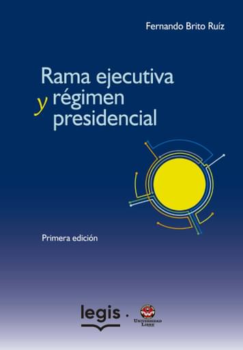 Rama ejecutiva y régimen presidencial