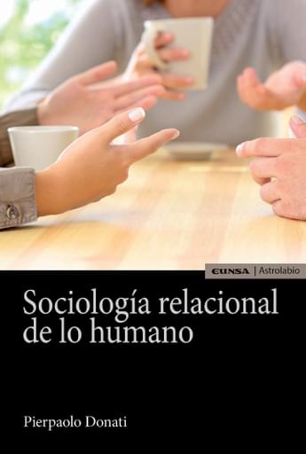 Portada del libro «Sociología relacional de lo humano», de P. Donati