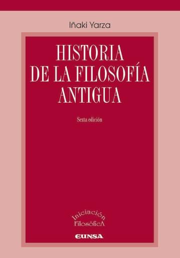 Portada del libro «Historia de la filosofía antigua», de I. Yarza