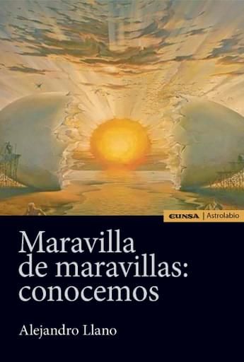 Portada del libro «Maravilla de maravillas: conocemos», de A. Llano